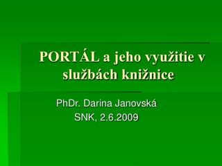 PORTÁL a jeho využitie v službách knižnice