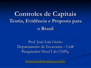 Controles de Capitais Teoria, Evidência e Proposta para o Brasil