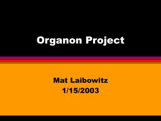 Organon Project