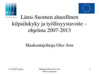 Länsi-Suomen alueellinen kilpailukyky ja työllisyystavoite –ohjelma 2007-2013
