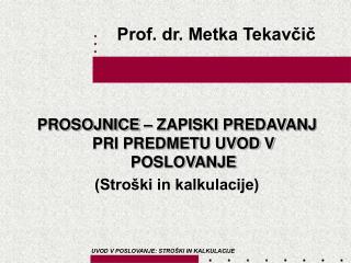 Prof. dr. Metka Tekavčič