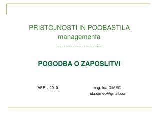 PRISTOJNOSTI IN POOBASTILA managementa -------------------- POGODBA O ZAPOSLITVI