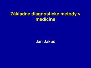Základné diagnostické metódy v medicíne