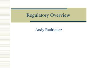 Regulatory Overview