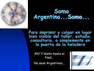 Somo Argentino...Somo...