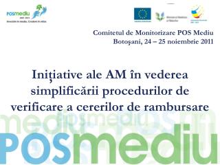 Iniţiative ale AM în vederea simplificării procedurilor de verificare a cererilor de rambursare