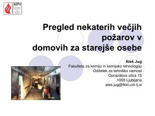 Pregled nekaterih večjih požarov v domovih za starejše osebe