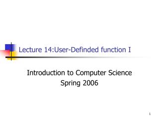 Lecture 14:User-Definded function I