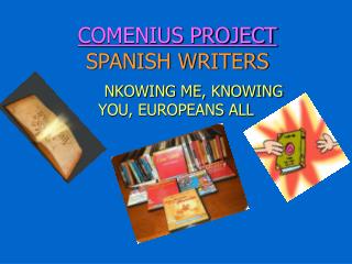 COMENIUS PROJECT SPANISH WRITERS