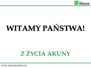 WITAMY PAŃSTWA!