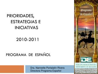 PRIORIDADES, ESTRATEGIAS E INICIATIVAS 2010-2011