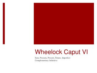 Wheelock Caput VI