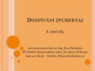 Dospívání (puberta) 8. ročník