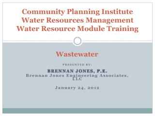 Community Planning Institute Water Resources Management Water Resource Module Training