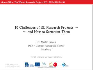 10 Challenges of EU Research Projects … … and How to Surmount Them