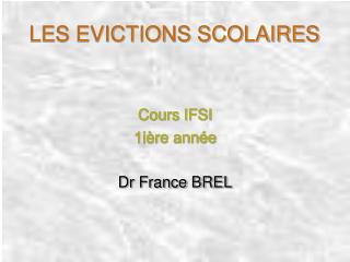 LES EVICTIONS SCOLAIRES