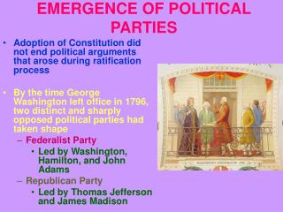 EMERGENCE OF POLITICAL PARTIES