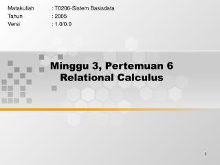 Minggu 3, Pertemuan 6 Relational Calculus