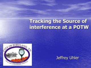 Tracking the Source of interference at a POTW