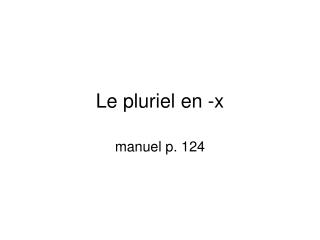 Le pluriel en -x