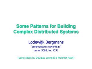 Some Patterns for Building Complex Distributed Systems