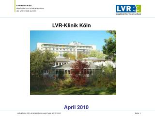 LVR-Klinik Köln Akademisches Lehrkrankenhaus der Universität zu Köln