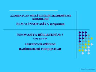 AZƏRBAYCAN MİLLİ ELMLƏR AKADEMİYASI XƏBƏRLƏRİ E LM və İNNOVASİYA seriyasının