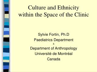 Culture and Ethnicity within the Space of the Clinic