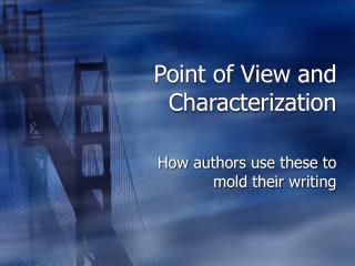 Point of View and Characterization