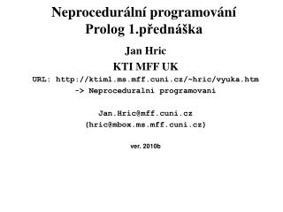 Neprocedur á ln í programování Prolog 1.přednáška