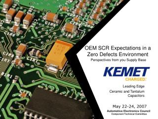 OEM SCR Expectations in a Zero Defects Environment