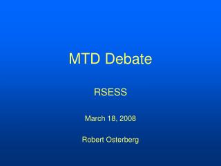MTD Debate