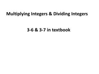 Multiplying Integers &amp; Dividing Integers