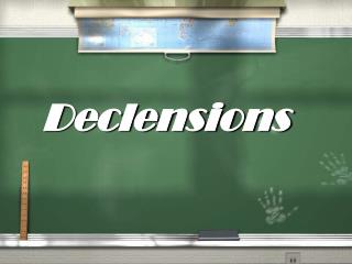 Declensions