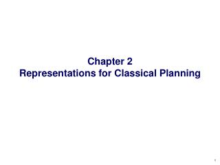 Chapter 2 Representations for Classical Planning
