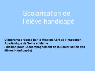 Diaporama proposé par la Mission ASH de l’Inspection Académique de Seine et Marne