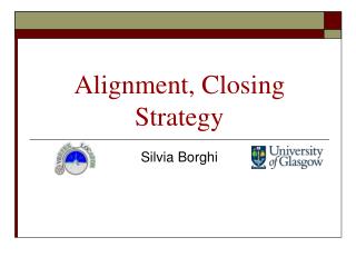 Alignment, Closing Strategy