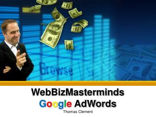 WebBizMasterminds G o o g l e AdWords