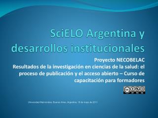 SciELO Argentina y desarrollos institucionales