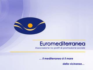 Euromediterranea Associazione no profit di promozione sociale