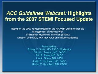ACC Guidelines Webcast: Highlights from the 2007 STEMI Focused Update