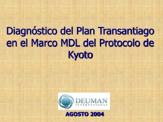 Diagnóstico del Plan Transantiago en el Marco MDL del Protocolo de Kyoto