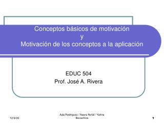 Conceptos básicos de motivación y Motivación de los conceptos a la aplicación