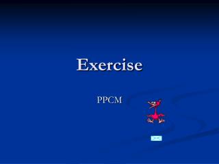 Exercise