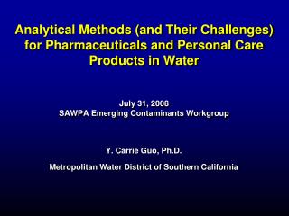 Y. Carrie Guo, Ph.D. Metropolitan Water District of Southern California