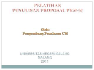 PELATIHAN PENULISAN PROPOSAL PKM-M