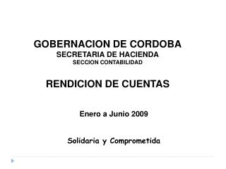 GOBERNACION DE CORDOBA SECRETARIA DE HACIENDA SECCION CONTABILIDAD RENDICION DE CUENTAS