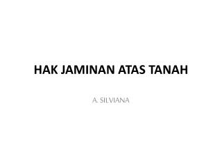 HAK JAMINAN ATAS TANAH