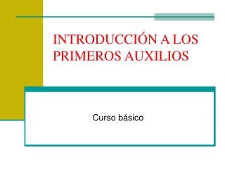 INTRODUCCIÓN A LOS PRIMEROS AUXILIOS