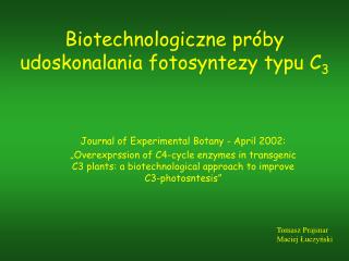 Biotechnologiczne próby udoskonalania fotosyntezy typu C 3